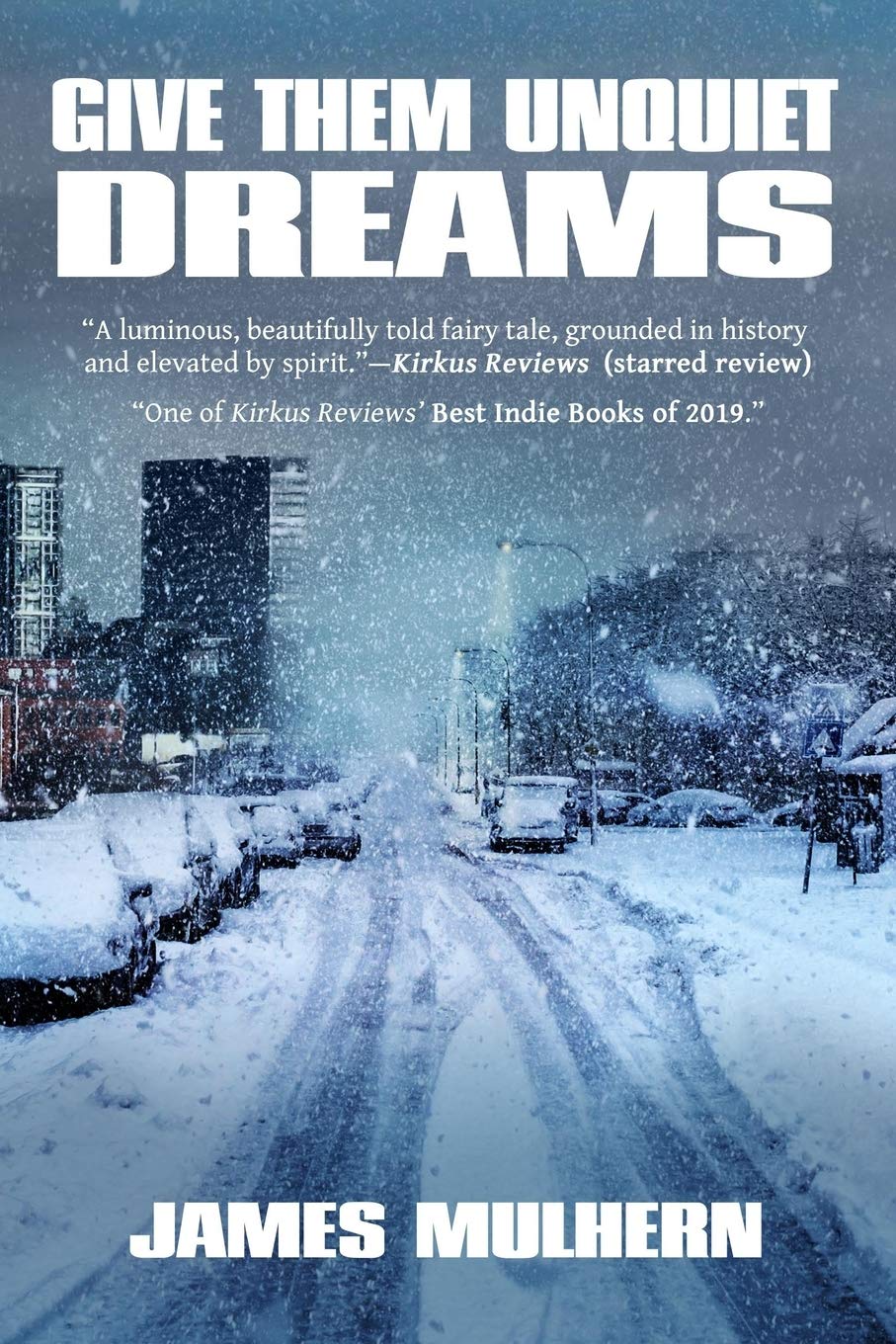 Cover of Give Them Unquiet Dreams by James Mulhern